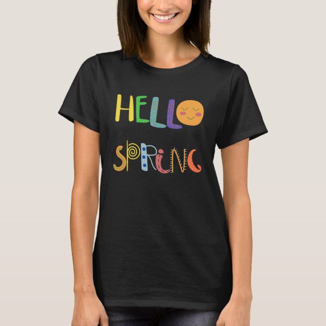 Hello Spring Fun Happy Spring T-Shirt (Front)