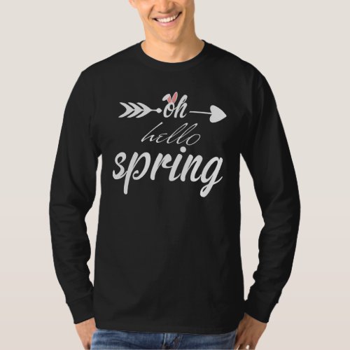 Hello Spring  Happy Spring  Happy Easter T_Shirt