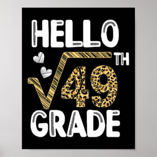 Hello Square Root Of 49th 7th Grade 1st Day Leopar Poster