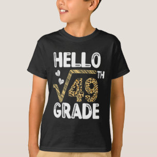Hello Square Root Of 49th 7th Grade 1st Day Leopar T-Shirt