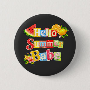 Hello Summer babe Button