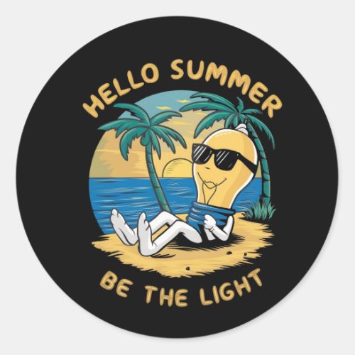 Hello summer be the light classic round sticker