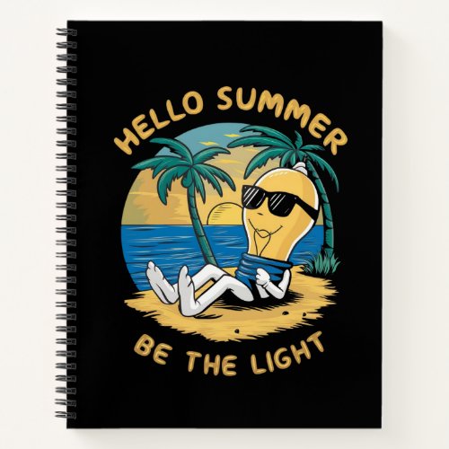 Hello summer be the light notebook
