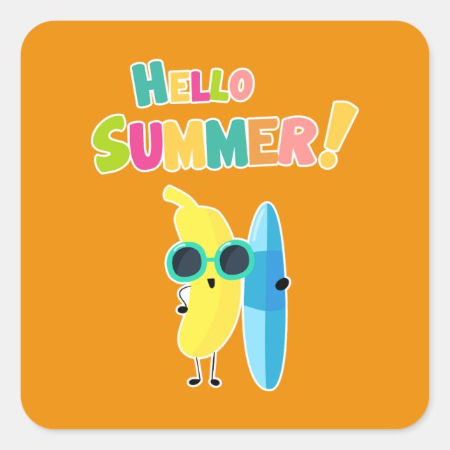 Hello Summer! Cool Banana Funny Vacation  Square Sticker (Front)