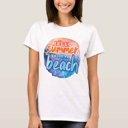 Hello Summer Enjoy The Beach T_Shirt