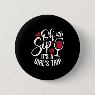 Hello Summer Family Vacation Oh Sip Its A Girls Tr Button