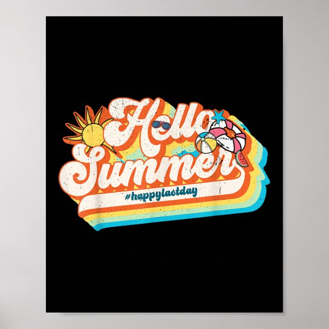 Hello Summer Happy Last Day Of School Retro 70s Te Poster (Front)