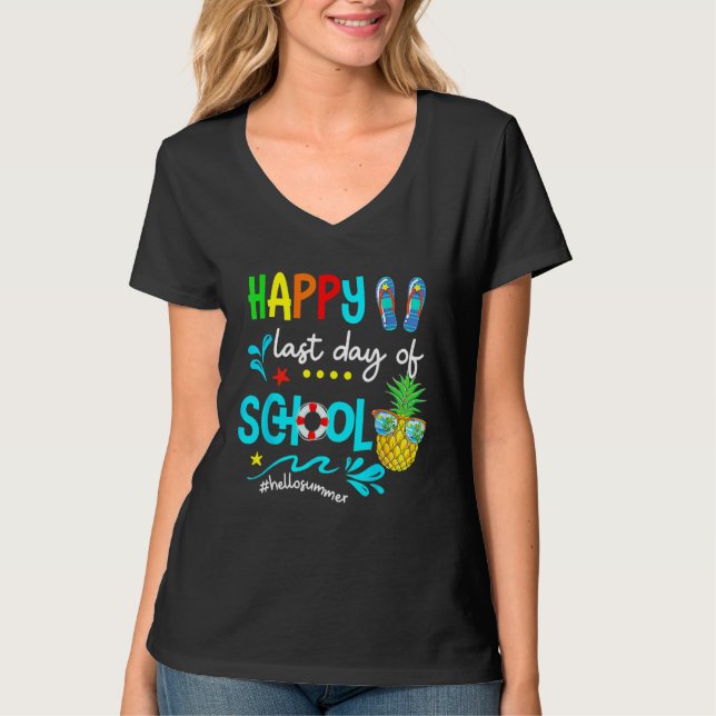 Hello Summer Happy  last Day of school T-Shirt (Front)