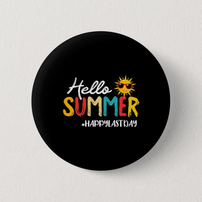 Hello Summer Happy Last Day Of School Teacher Stud Button (Front)