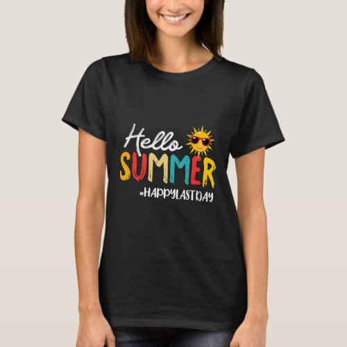 Hello Summer Happy Last Day Of School Teacher Stud T_Shirt