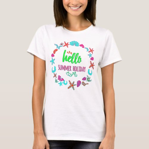 Hello Summer Holiday  Summer and Adventure Text Q T_Shirt