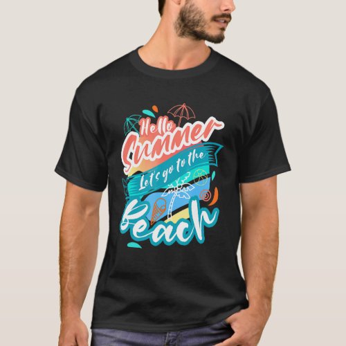 Hello Summer Lets Go To The Beach Palm Trees Sunse T_Shirt
