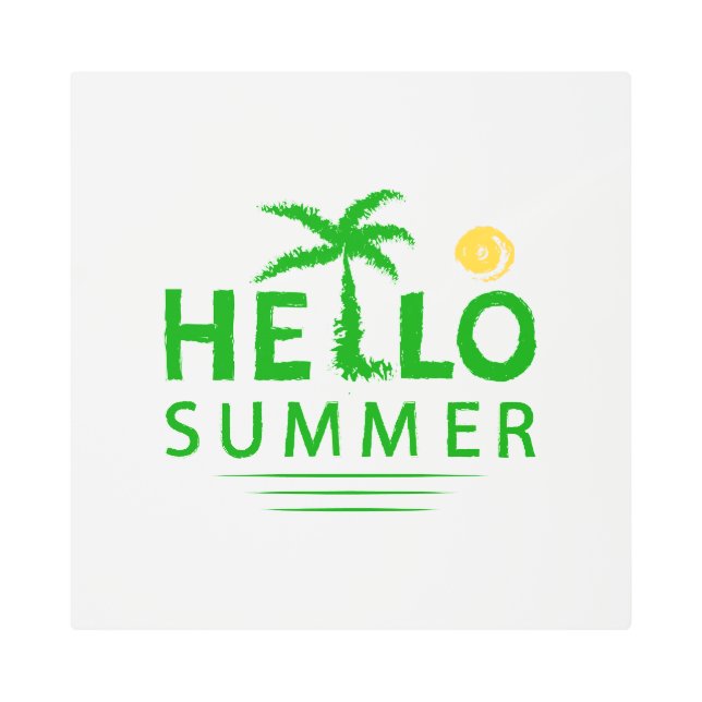 Hello Summer Metal Print (Front)