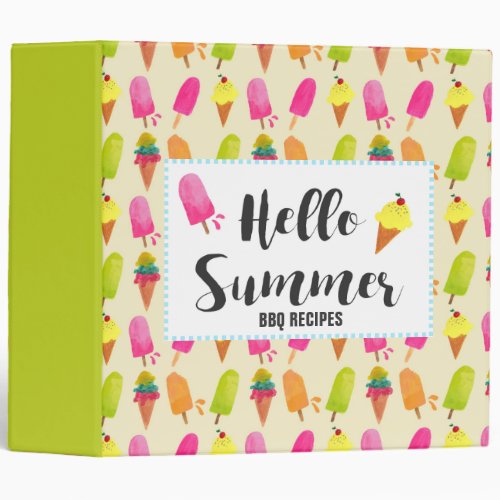 Hello Summer Popsicles and Ice Cream BBQ Recipes 3 Ring Binder