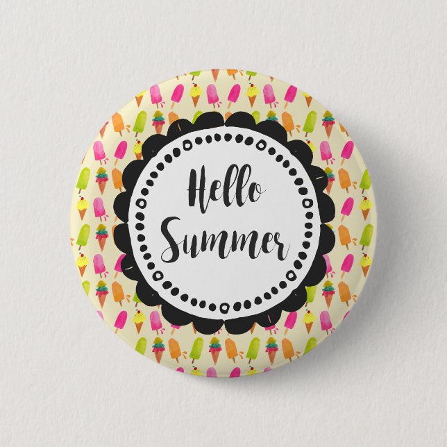 Hello Summer Popsicles and Ice Cream Pinback Button (Front)