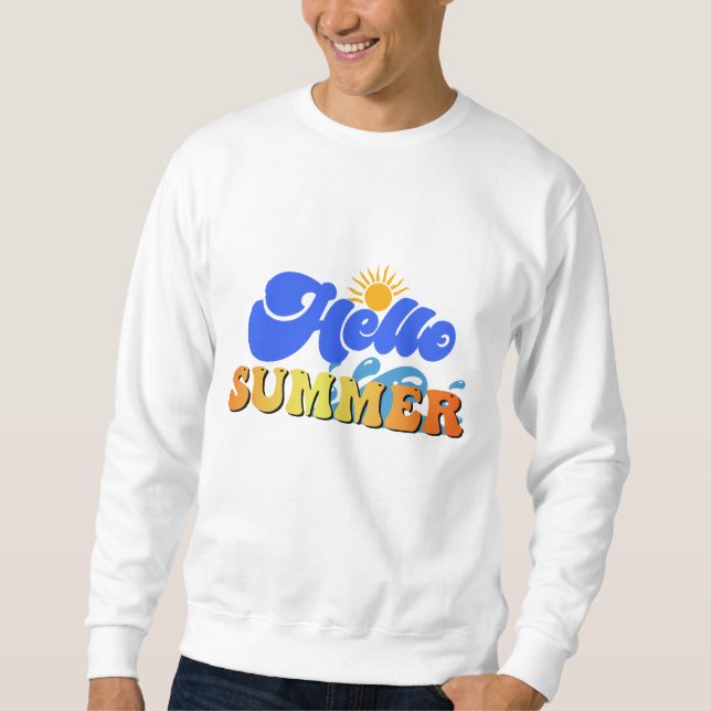 Hello Summer Sweatshirt (Front)