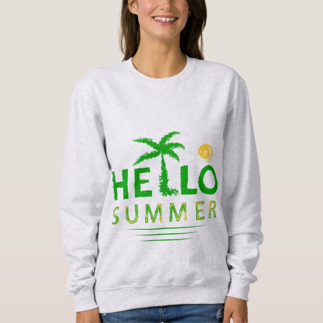Hello Summer Sweatshirt (Front)