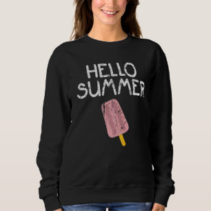 Hello Summer Vacation Ice Cream Popsicle Ice Lolly Sweatshirt