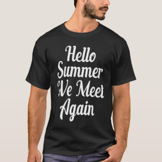 Hello Summer We Meet Again Tropical Beach Summer V T-Shirt
