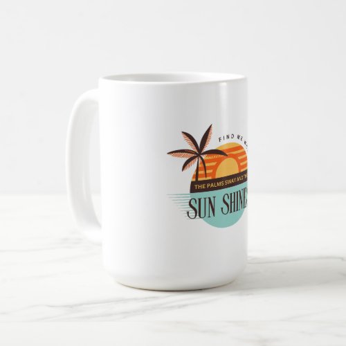 Hello Sun Shine Coffee Mug