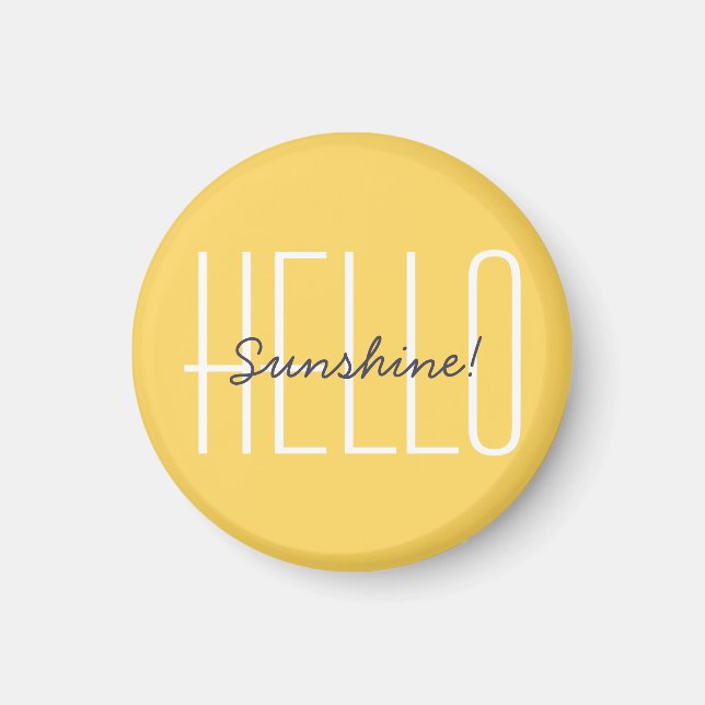 Hello Sunshine Cheerful Quote Typography Quote Magnet (Front)