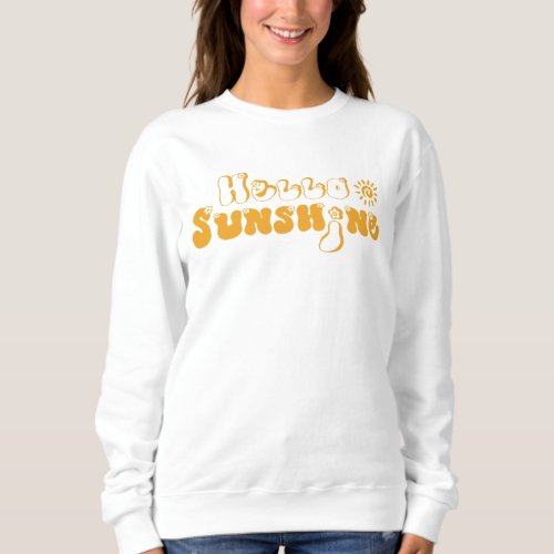 Hello Sunshine Cute Stylish Summer Beach Sweatshirt