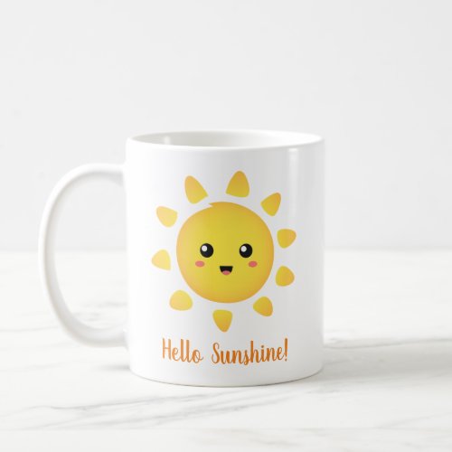 Hello Sunshine Happy Sun Positivity Coffee Mug