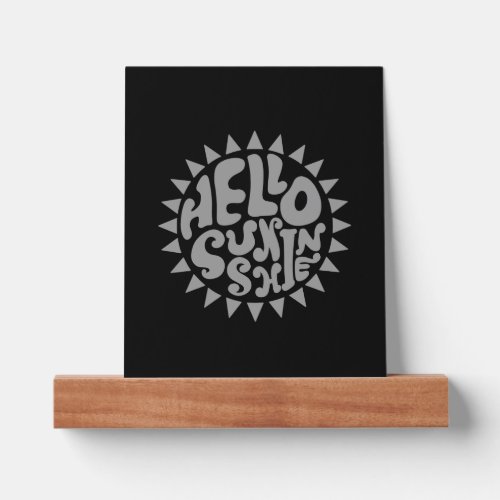 Hello Sunshine Lettering Sun Grey Text Design   Picture Ledge