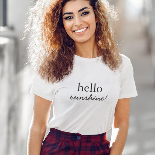 Hello Sunshine  Modern Minimalist Stylish Happy T_Shirt