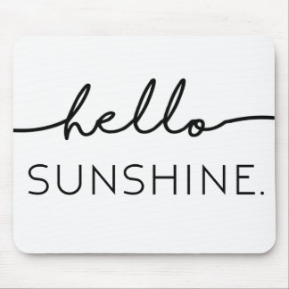 Hello Sunshine Mouse Pad