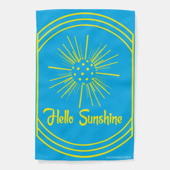 Hello Sunshine (pickleball) Garden Flag (Front)