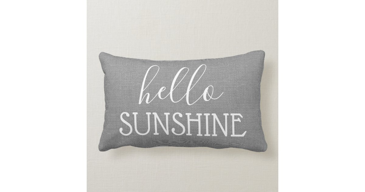 Hello Sunshine Rustic Gray Farmhouse Lumbar Pillow Zazzle Com