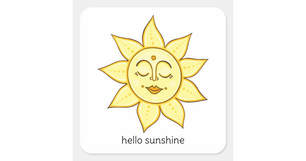 Sunshine Square Sign Hello Sunshine Square Sticker | Zazzle