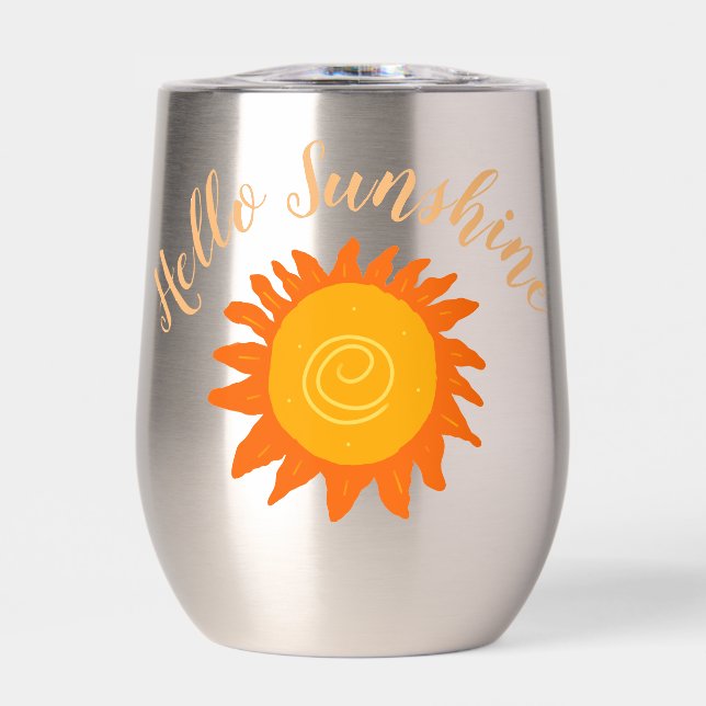 Hello Sunshine Thermal Wine Tumbler (Front)