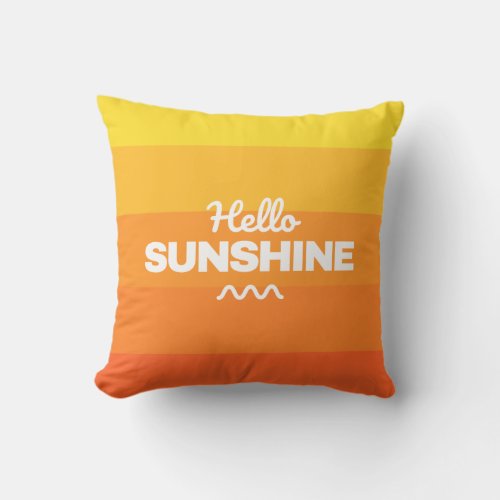 Hello Sunshine  Throw Pillow