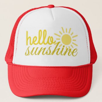 Hello Sunshine Women's Trucker Summer Hat by seasidepapercompany at Zazzle
