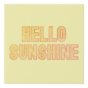 Hello Sunshine Yellow Faux Canvas Print