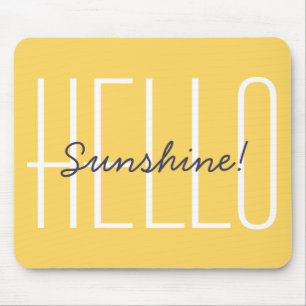 Hello Sunshine Yellow Modern Typography Mouse Pad