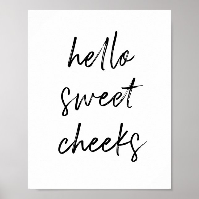 Hello Sweet Cheek Funny Toilet Bathroom Poster (Front)