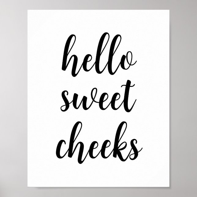 Hello Sweet Cheeks Funny Bathroom Humor Poster (Front)