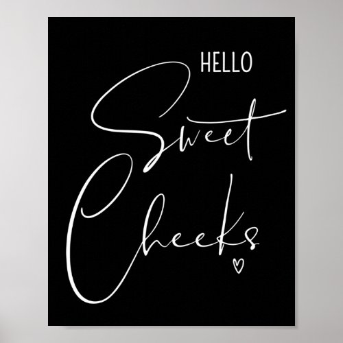 Hello Sweet Cheeks Funny Bathroom Quotes Sayings Poster