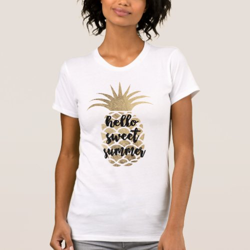 Hello Sweet Summer Quote Gold Black Pineapple Text T_Shirt