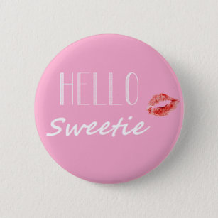Hello Sweetie Button