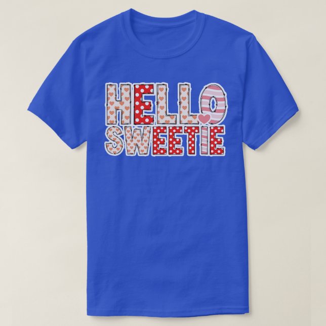 Hello Sweetie Valentines Day 1 T-Shirt (Design Front)
