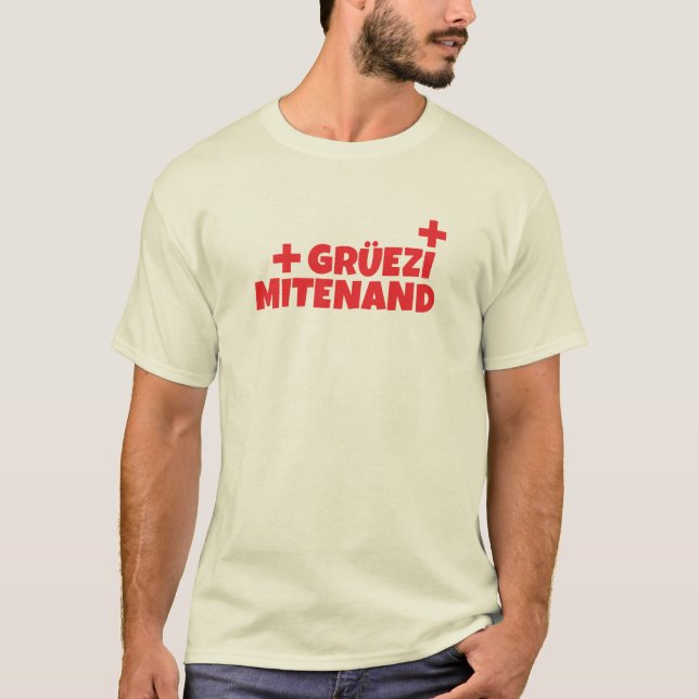 Hello Switzerland Gruezi Mitenand Swiss German T-Shirt (Front)
