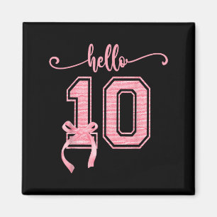 Hello Ten Double Digits Cute Coquette Bow 10th Bir Magnet