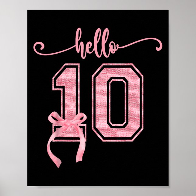 Hello Ten Double Digits Cute Coquette Bow 10th Bir Poster (Front)