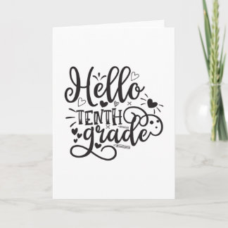 Hello Tenth Grade Card