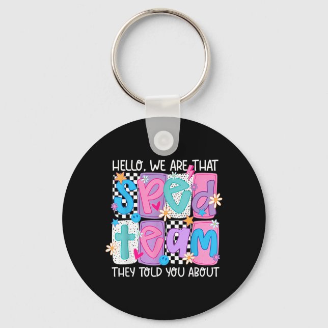 Hello That Sped Team Told About Teacher Keychain (Front)