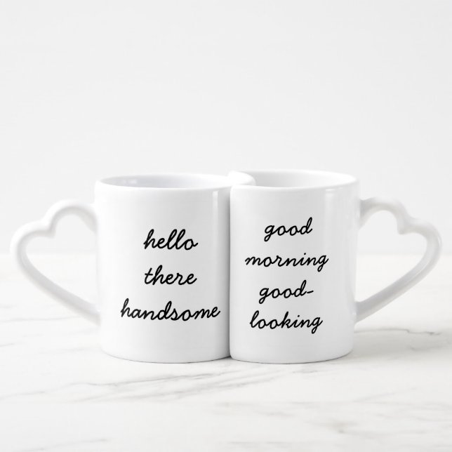 Hello There Handsome/Good Morning GoodLooking Mugs (Front Nesting)